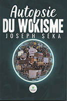 Autopsie du Wokisme